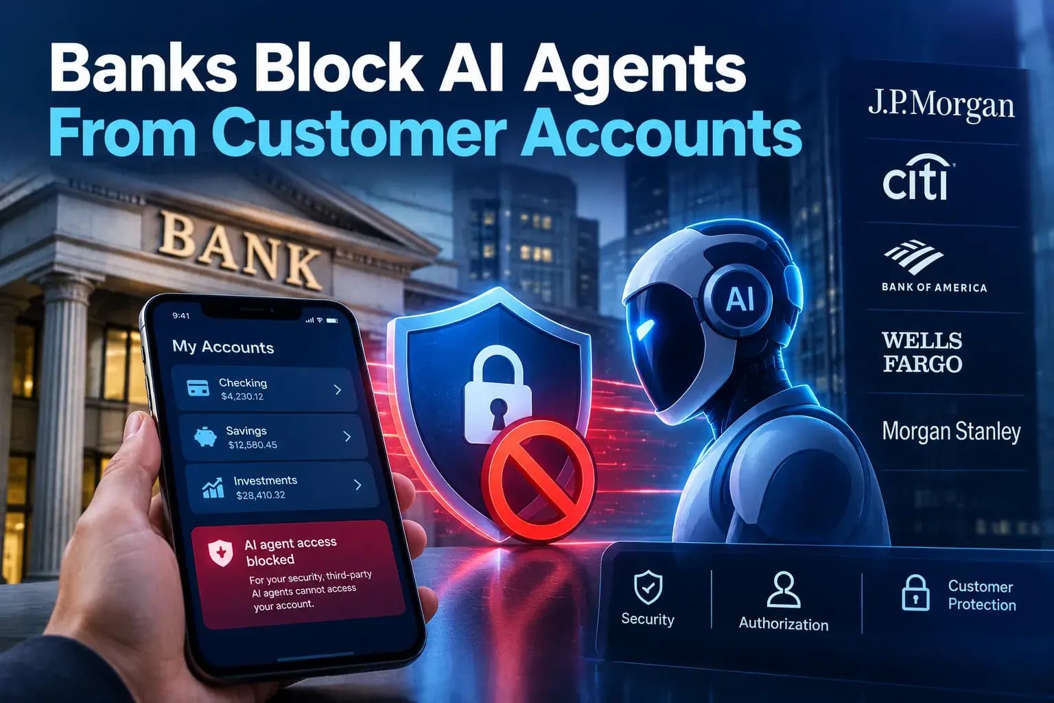 Banks Block AI Agents From Customer Accounts