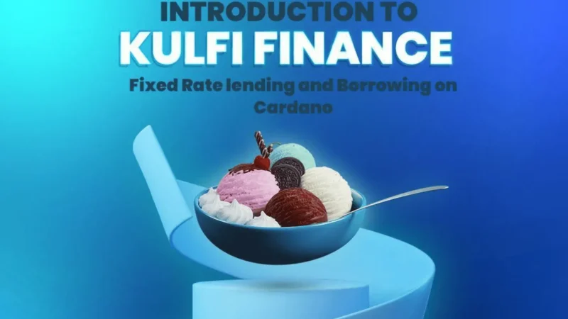 Kulfi Finance – Cardano’s first decentralized lending protocol